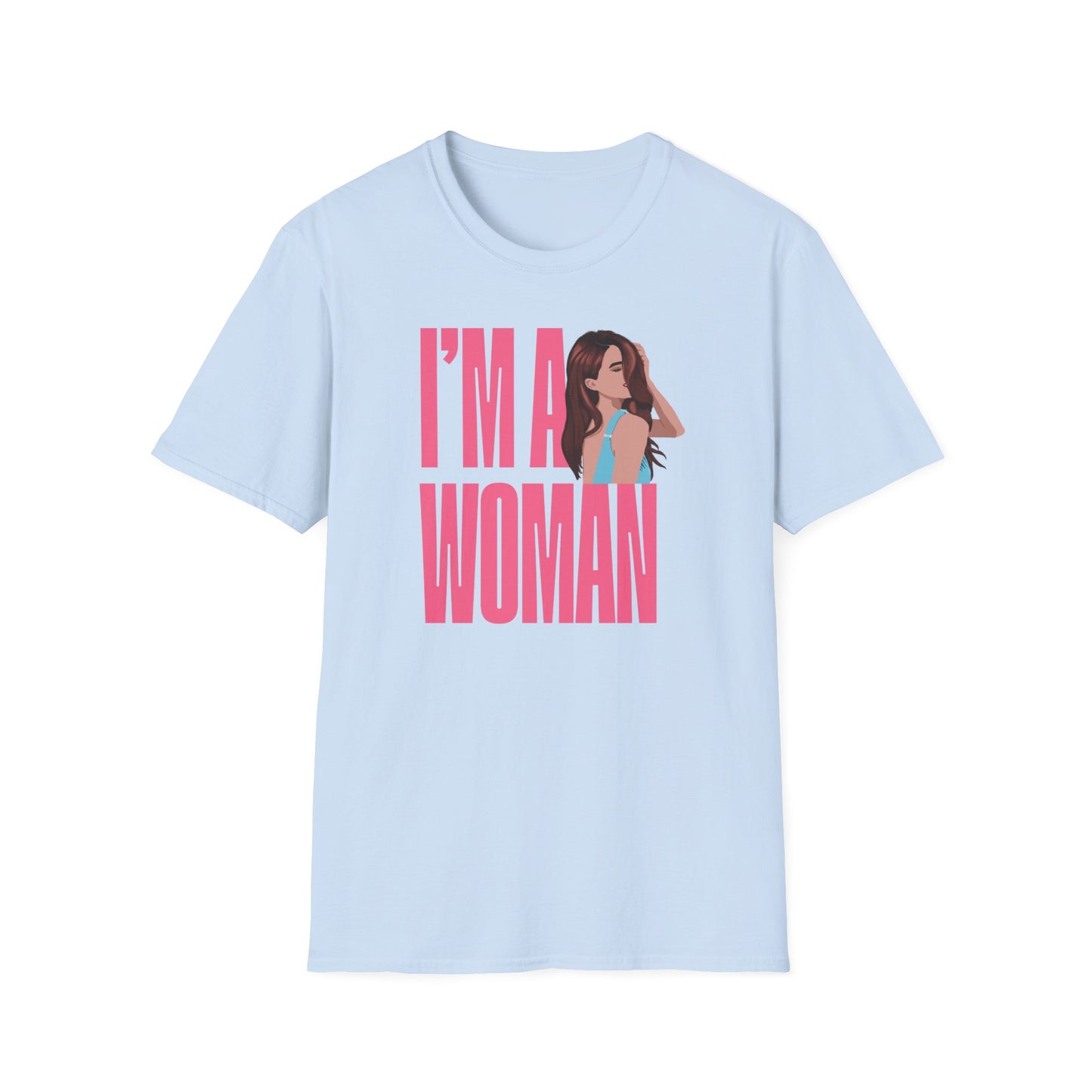 I'M A WOMAN T-Shirt