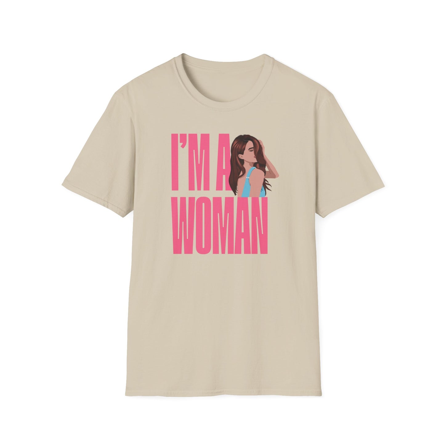 I'M A WOMAN T-Shirt