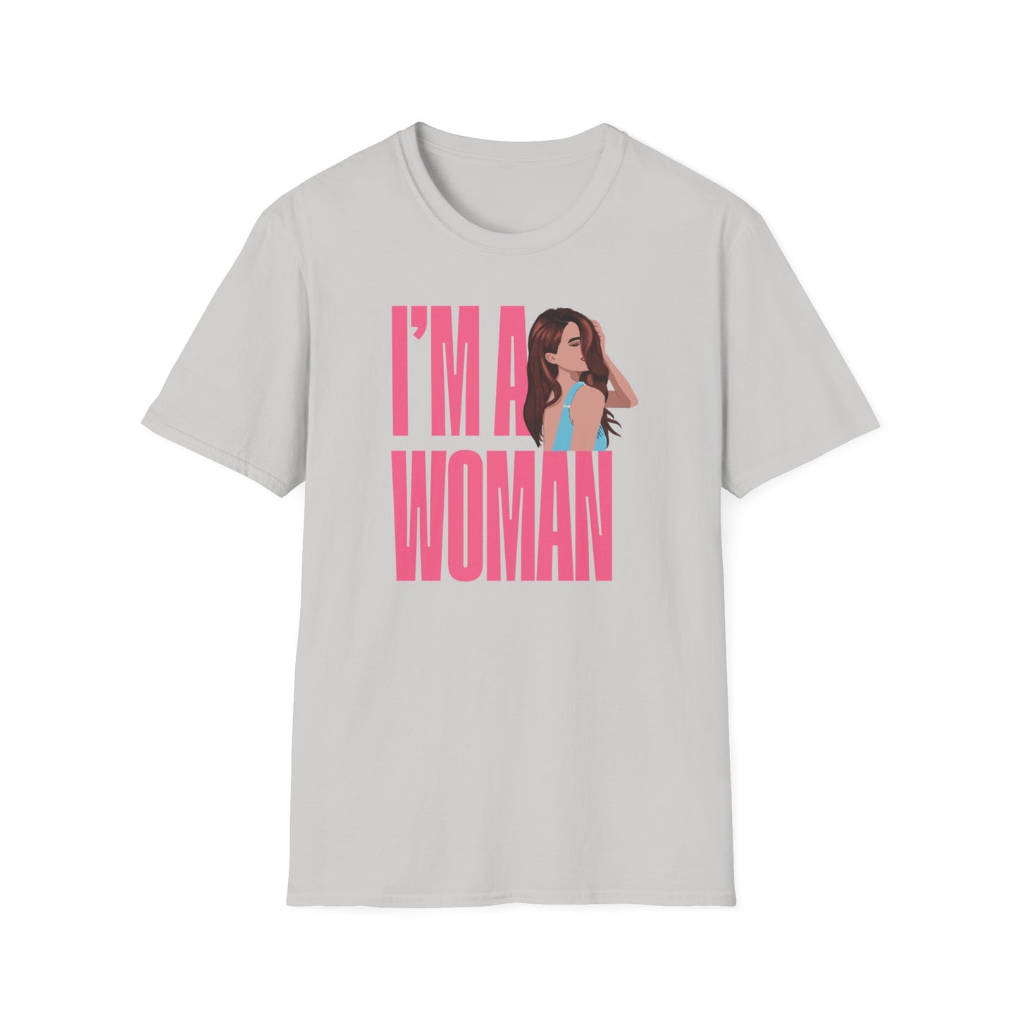 I'M A WOMAN T-Shirt