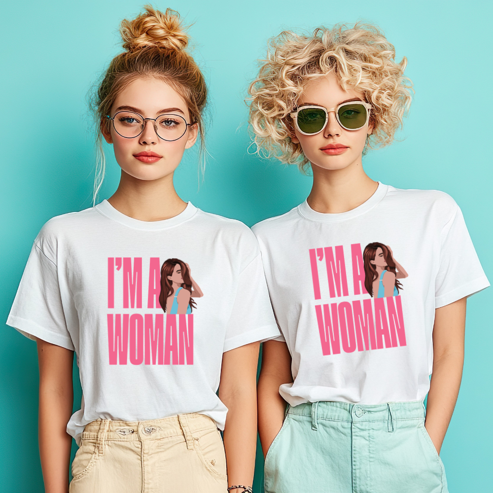 I'M A WOMAN T-Shirt