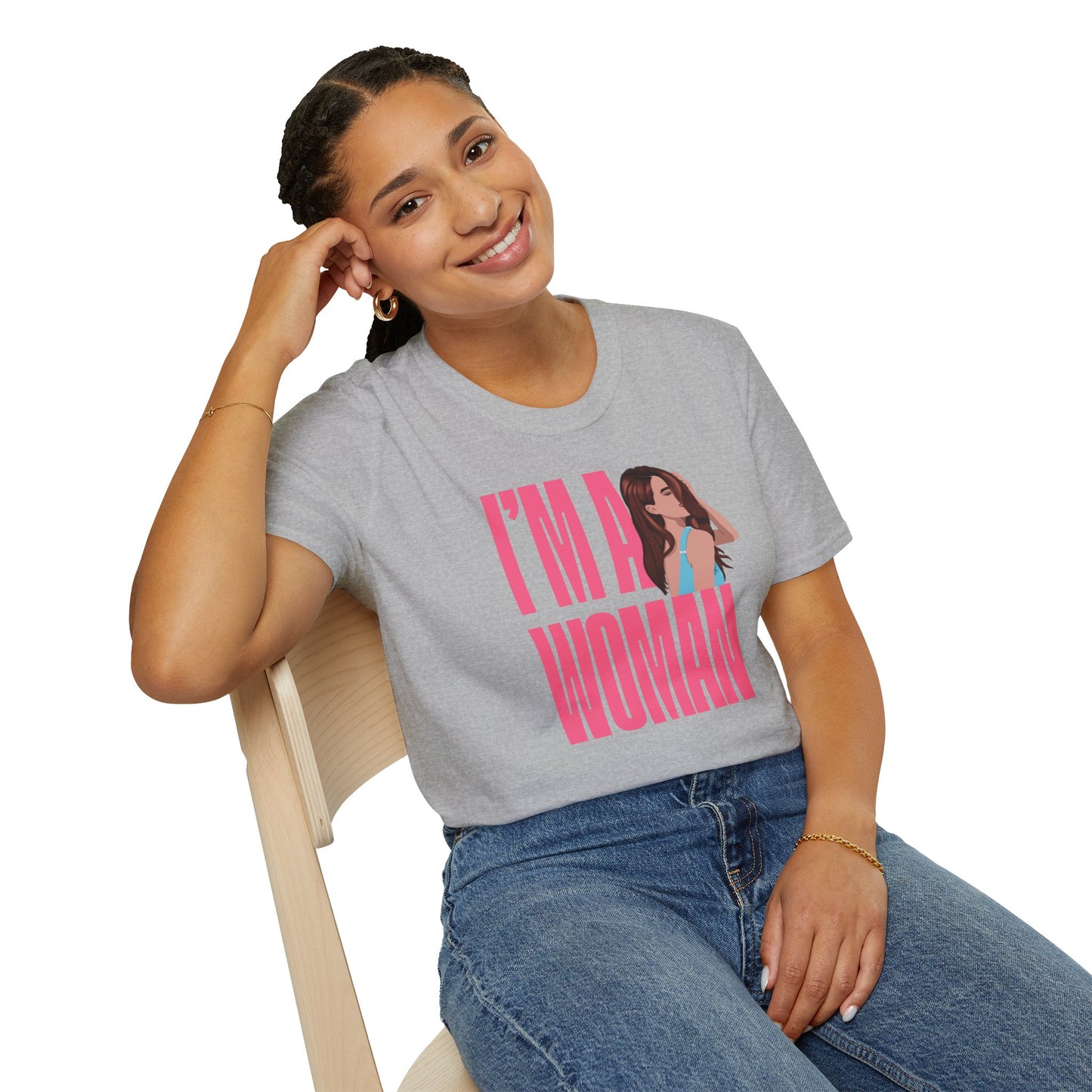 I'M A WOMAN T-Shirt