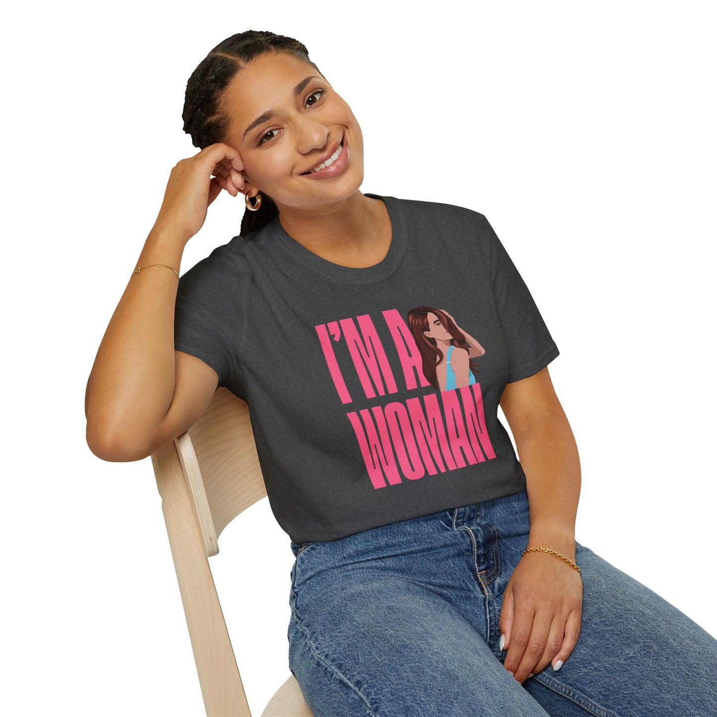 I'M A WOMAN T-Shirt