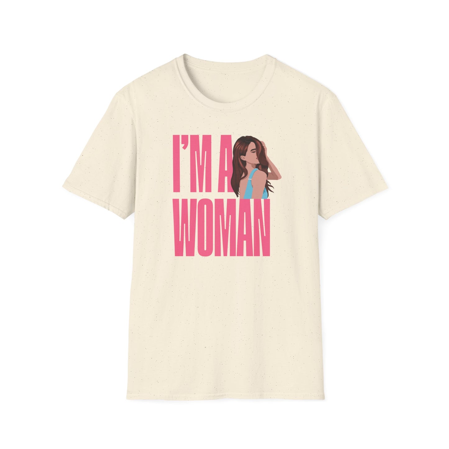 I'M A WOMAN T-Shirt