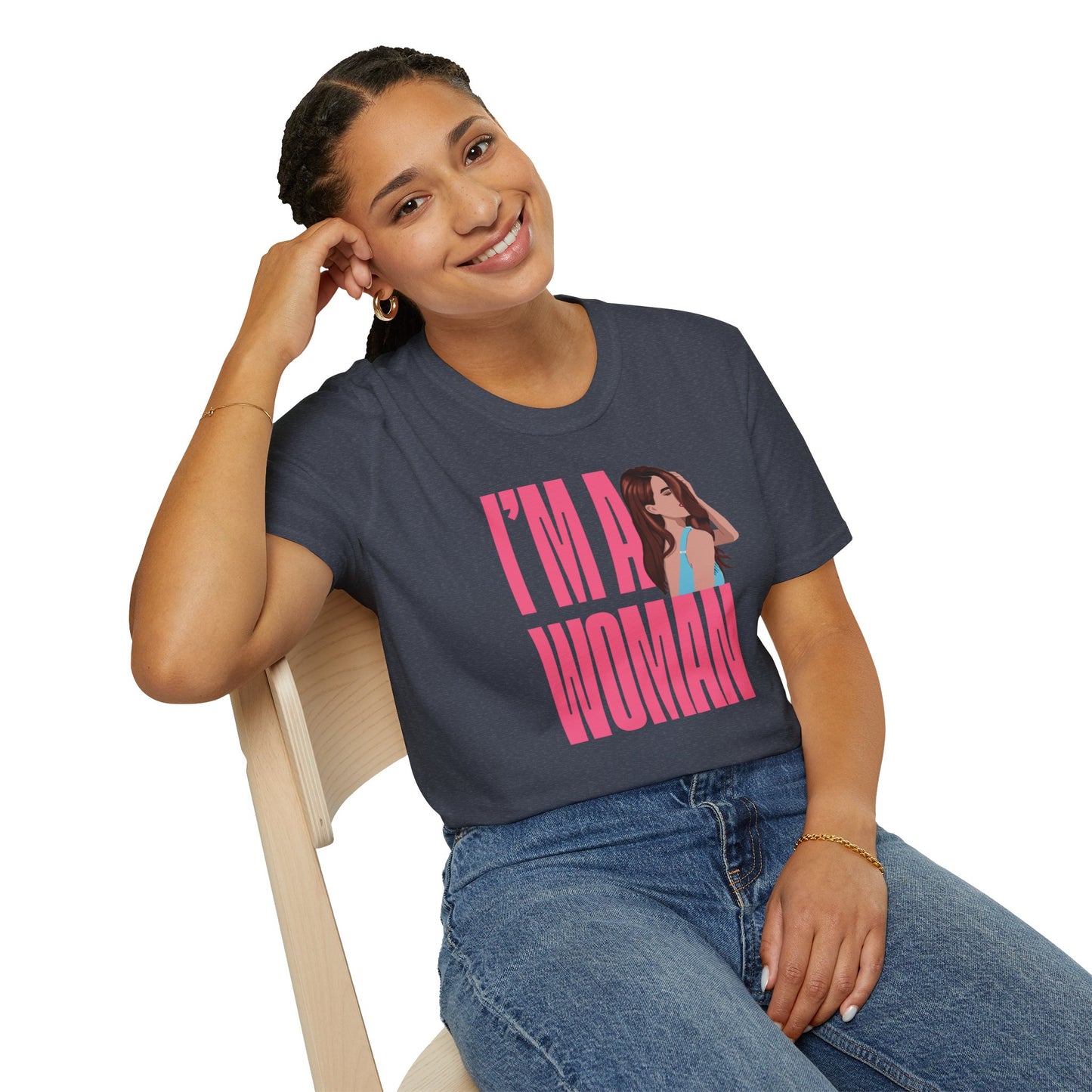 I'M A WOMAN T-Shirt