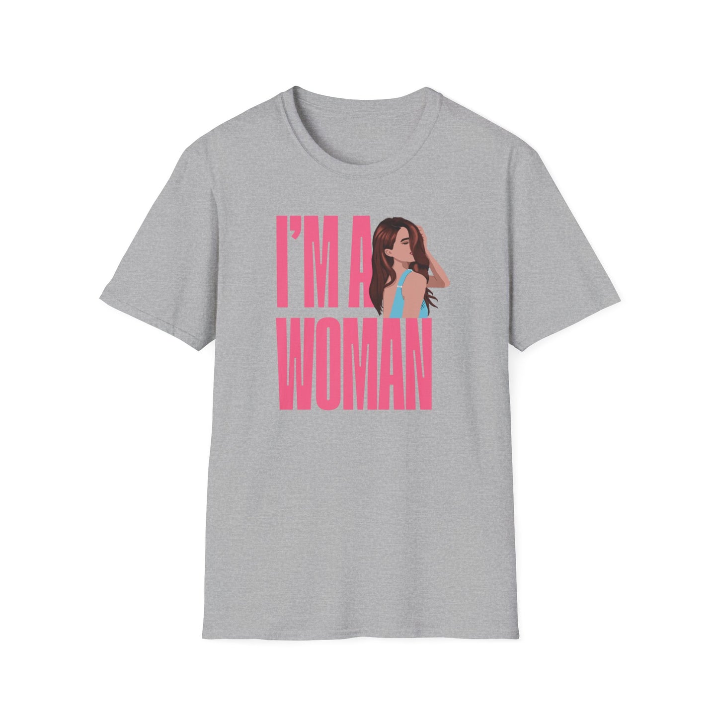 I'M A WOMAN T-Shirt