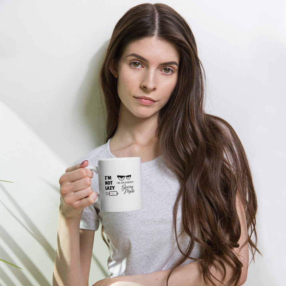 MUG "I'M NOT LAZY, I'M ON ENERGY-SAVING MODE"